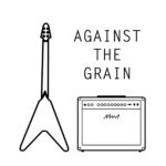 Against the Grain January 21st